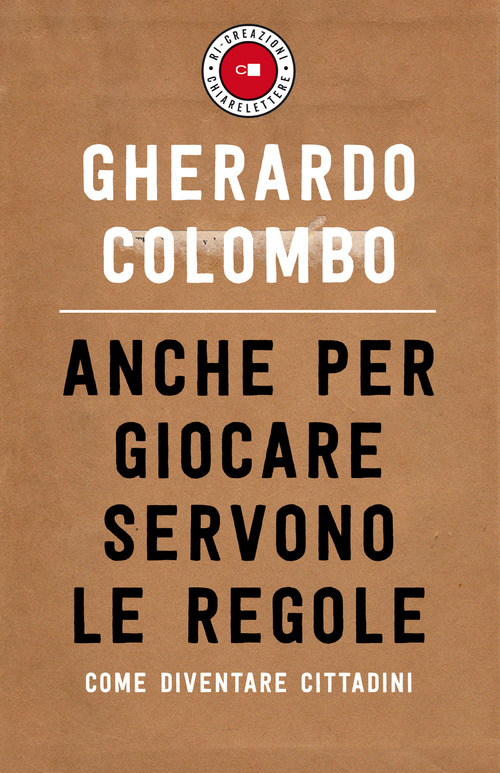 Copertina Anche per giocare servono le regole di Gherardo Colombo